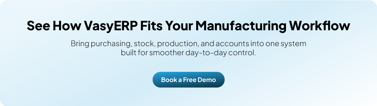CTA - See How Vasy Fits Your Manufacturing Workflow
