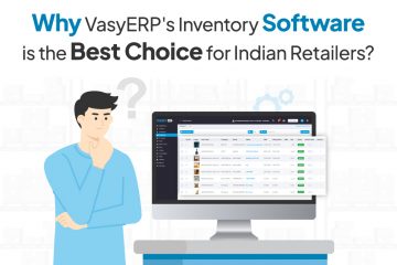 Why VasyERP inventory software is best choice for retailers